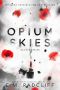 [In Vein 01] • Opium Skies